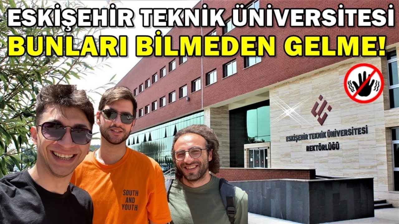 Eskişehir Teknik Üniversitesi Tanıtım | Eskişehir'de Okumak | Mühendislik Fakültesi