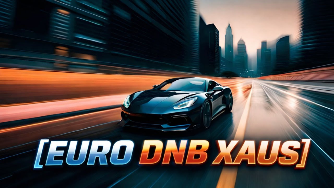 🚗💨 EURO DNB XAUS — Insane Car Bass Music 2026 🔊