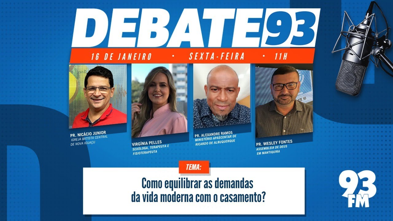 Casamento e Equilíbrio - Como equilibrar as demandas da rotina com o casamento? -Debate 93 -16/01/26