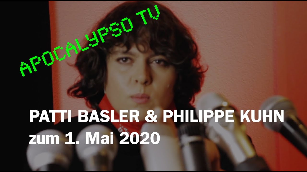 APOCALYPSO TV Zum 1. Mai 2020 Patti Basler und Philippe Kuhn f&uuml;r den SBG
