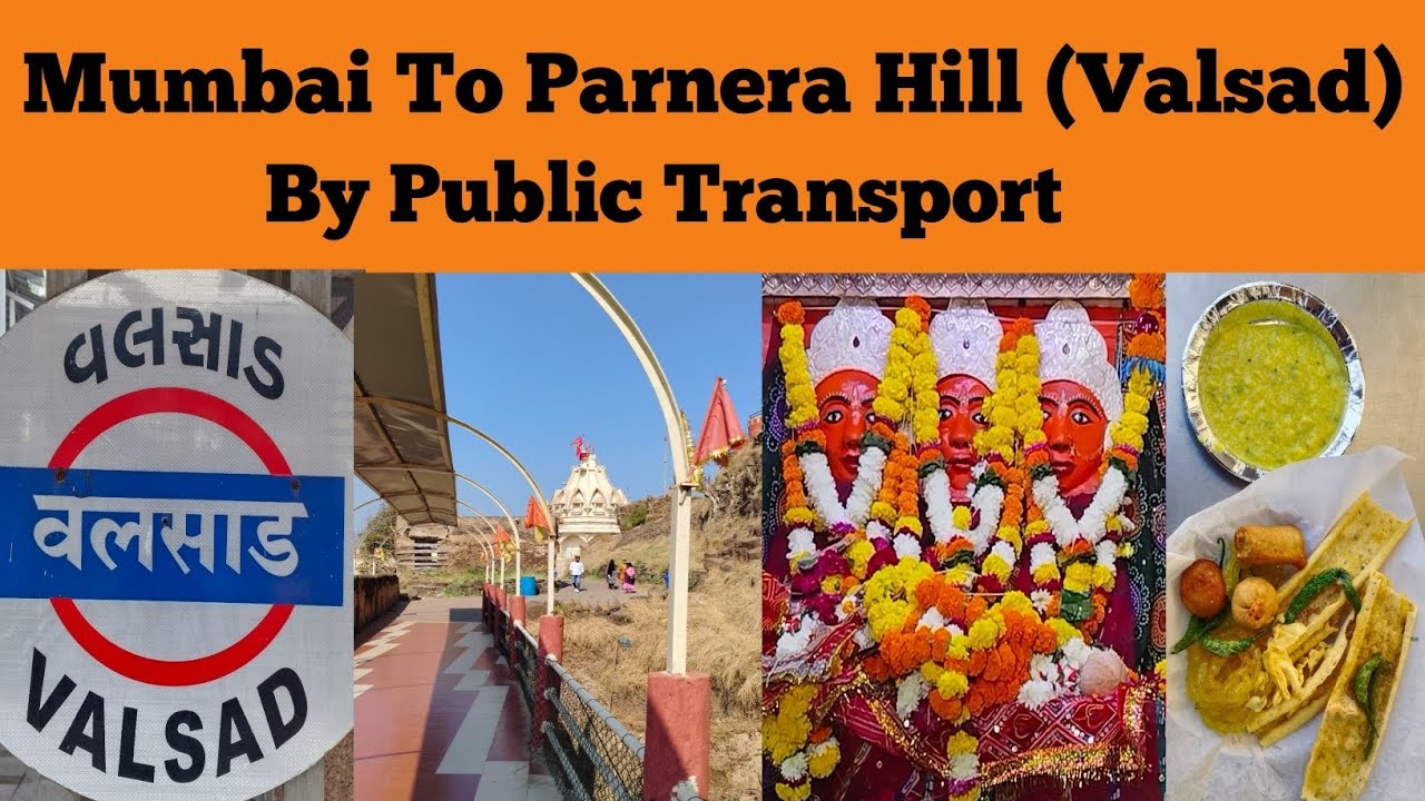 Mumbai To Parnera By Train || Valsad || Chamunda Mata Mandir || Gujarat || By Public Transport 