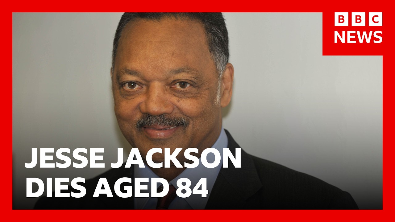 US civil rights leader Jesse Jackson dies aged 84 | BBC News