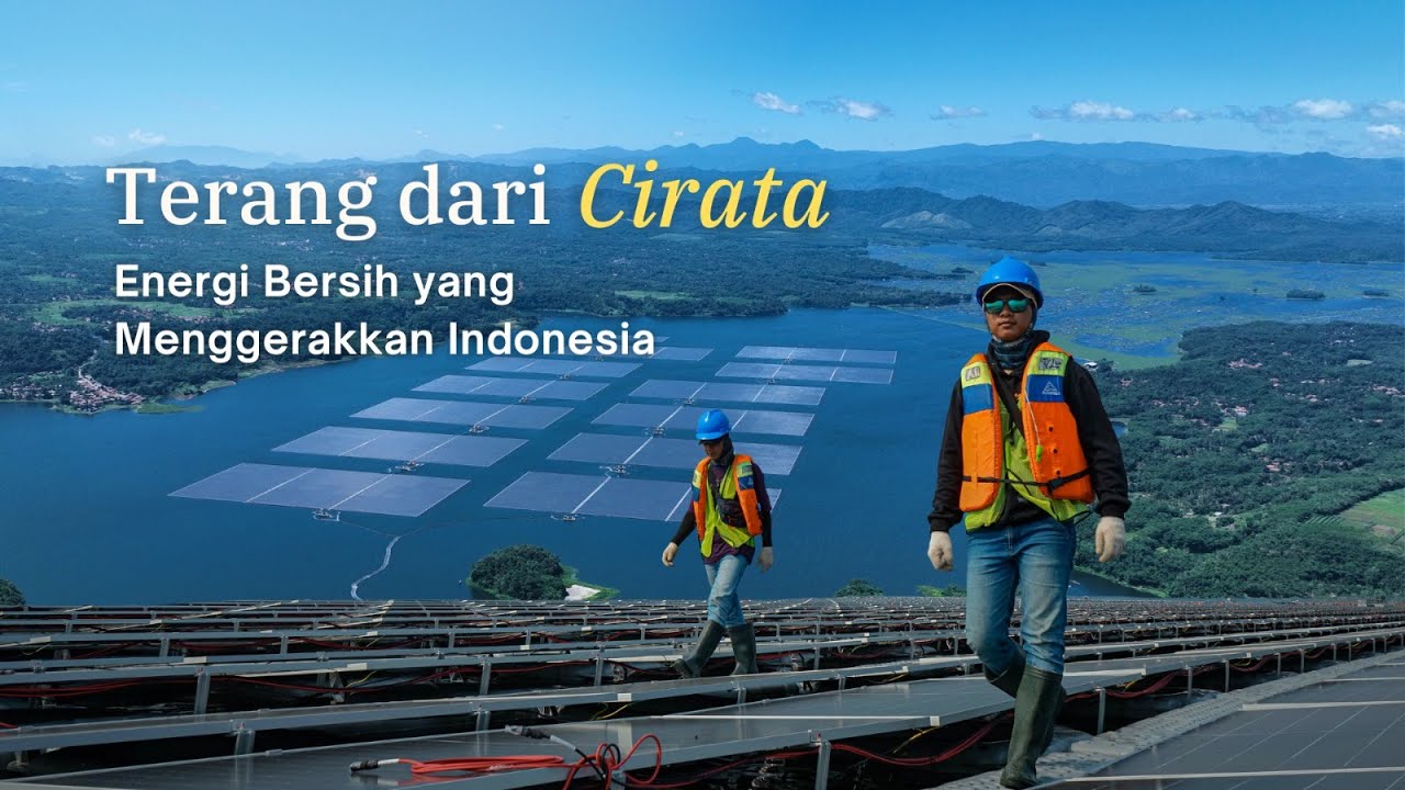 Terang dari Cirata: Energi Bersih yang Menggerakkan Indonesia