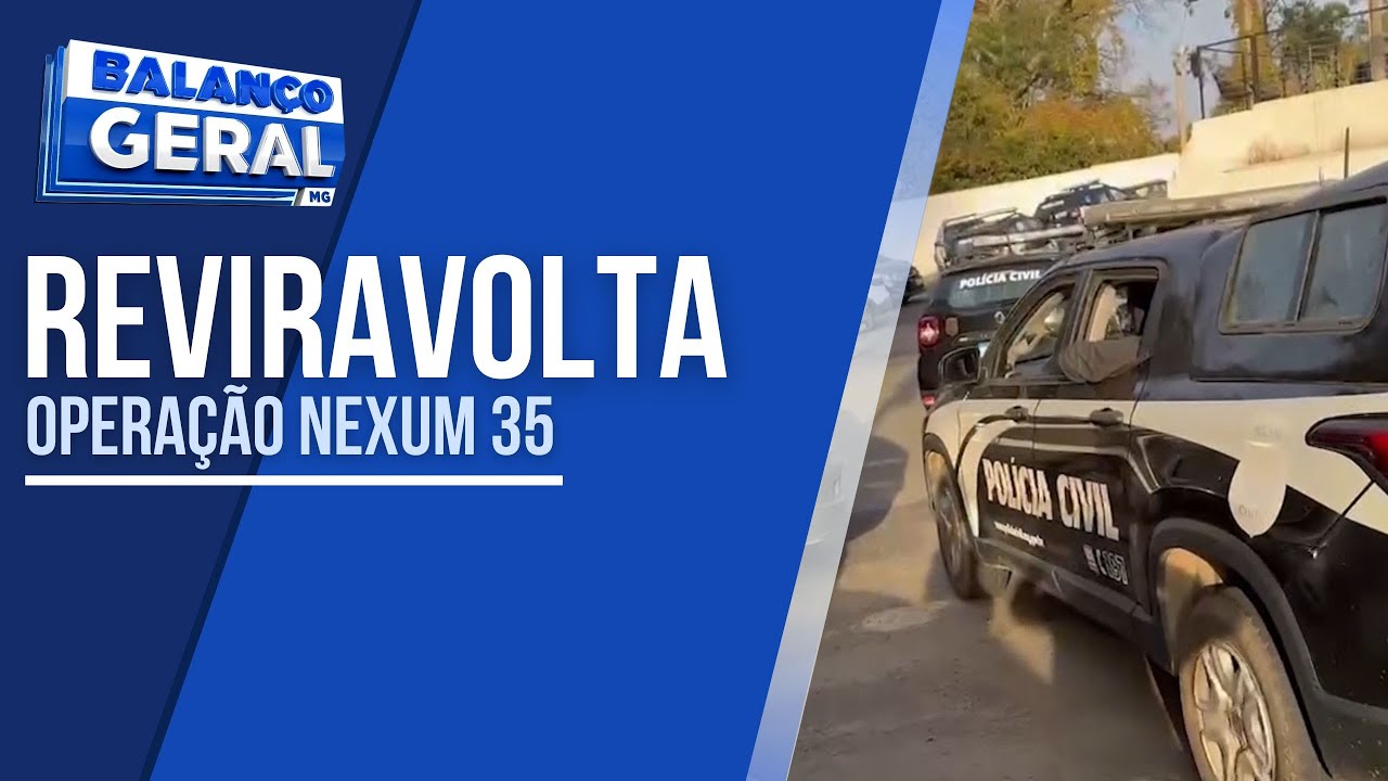 OPERAÇÃO NEXUM 35: DENÚNCIAS FORAM REJEITADAS, PROVAS ANULADAS  E OS PRESOS PODERÃO SER LIBERADOS