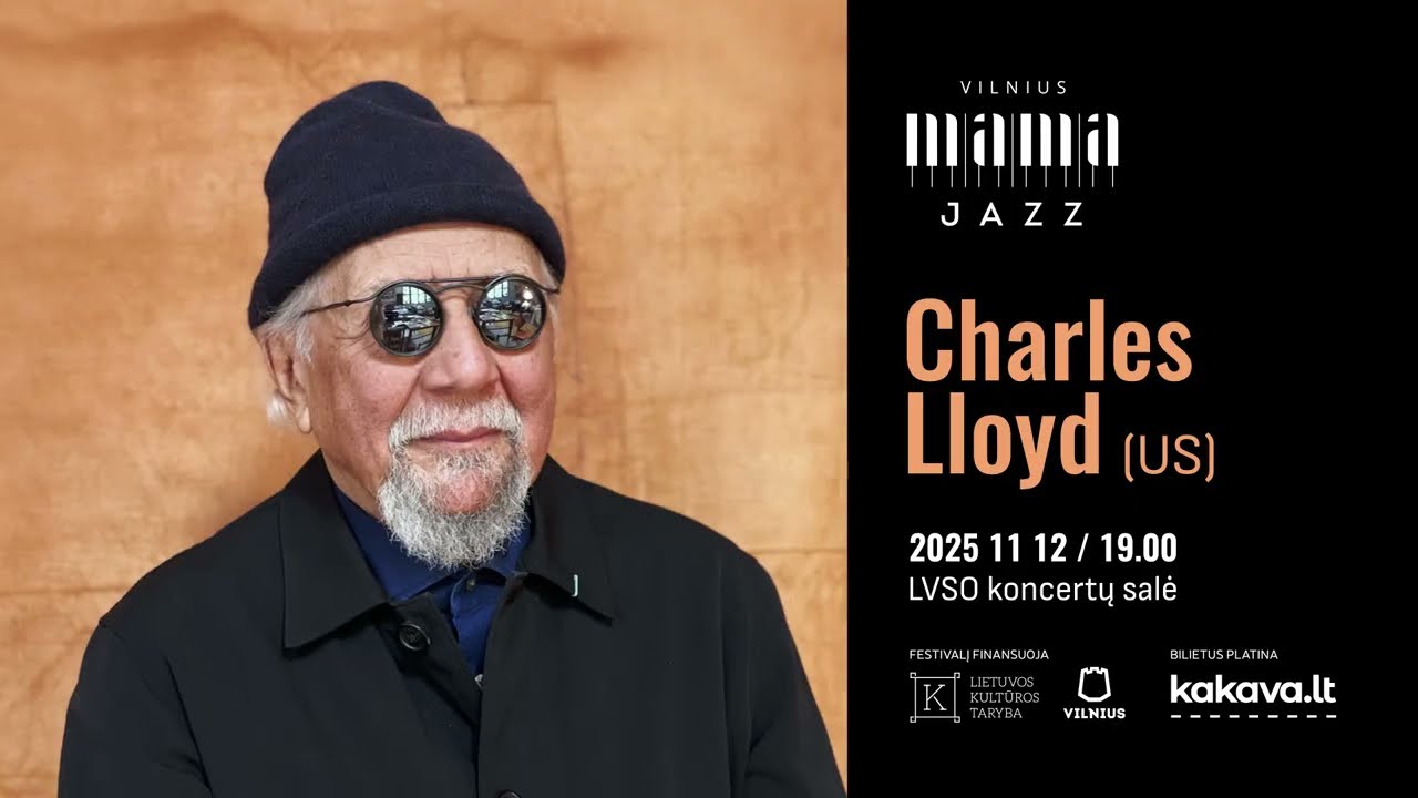 VILNIUS MAMA JAZZ 2025 | CHARLES LLOYD (US)