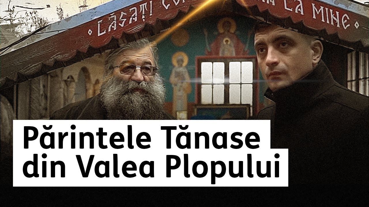 PĂRINTELE TĂNASE din Valea Plopului.