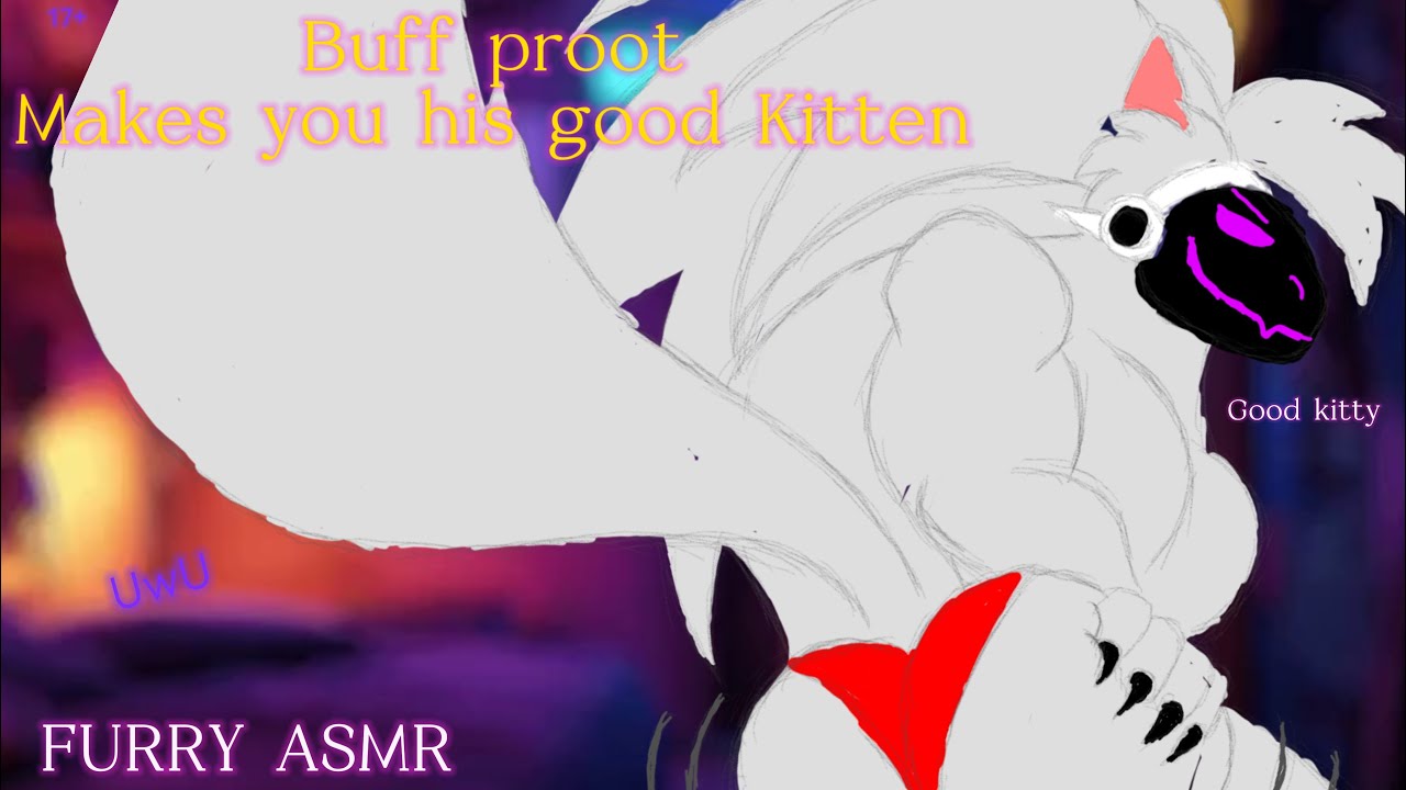 [FURRY ASMR] Buff proot makes you his good kitten  *deep voice*