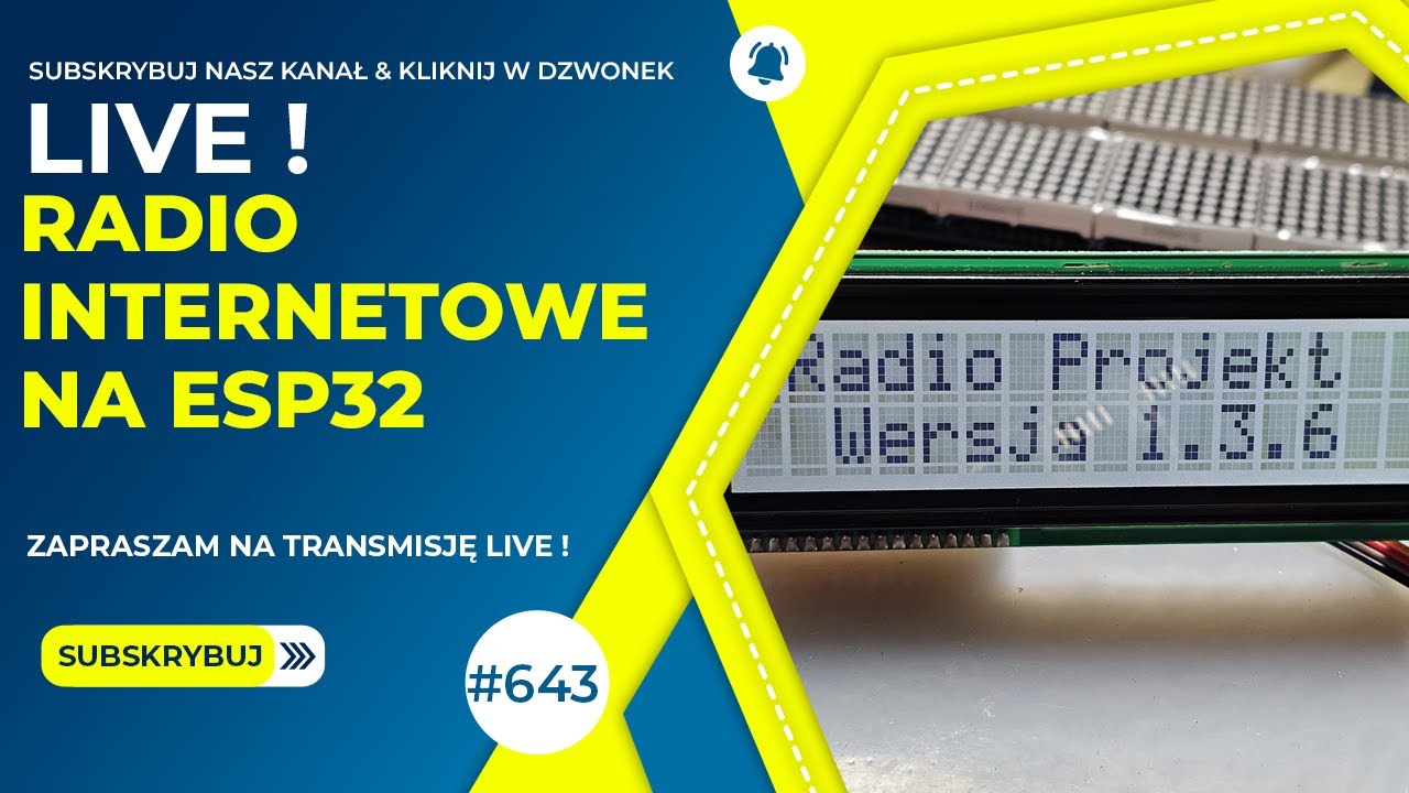 Projekt Radio Internetowe na ESP32 cz.1 [L/643]