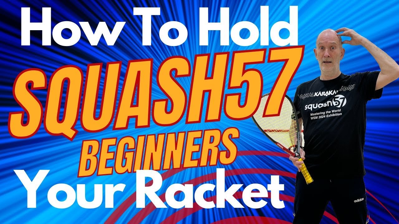 #Squash57 (Racketball) Beginners  How to hold your racket - Grip & Wrist