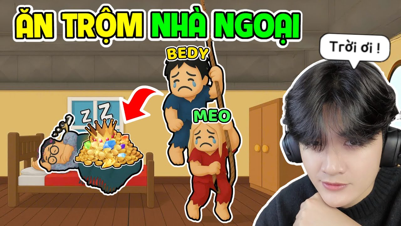 BEDY VÀ MEO LÀM ĂN TRỘM ĐI ĂN CƯỚP ĐỒ NHÀ BÀ NGOẠI VÀ CÁI KẾT | ROBLOX