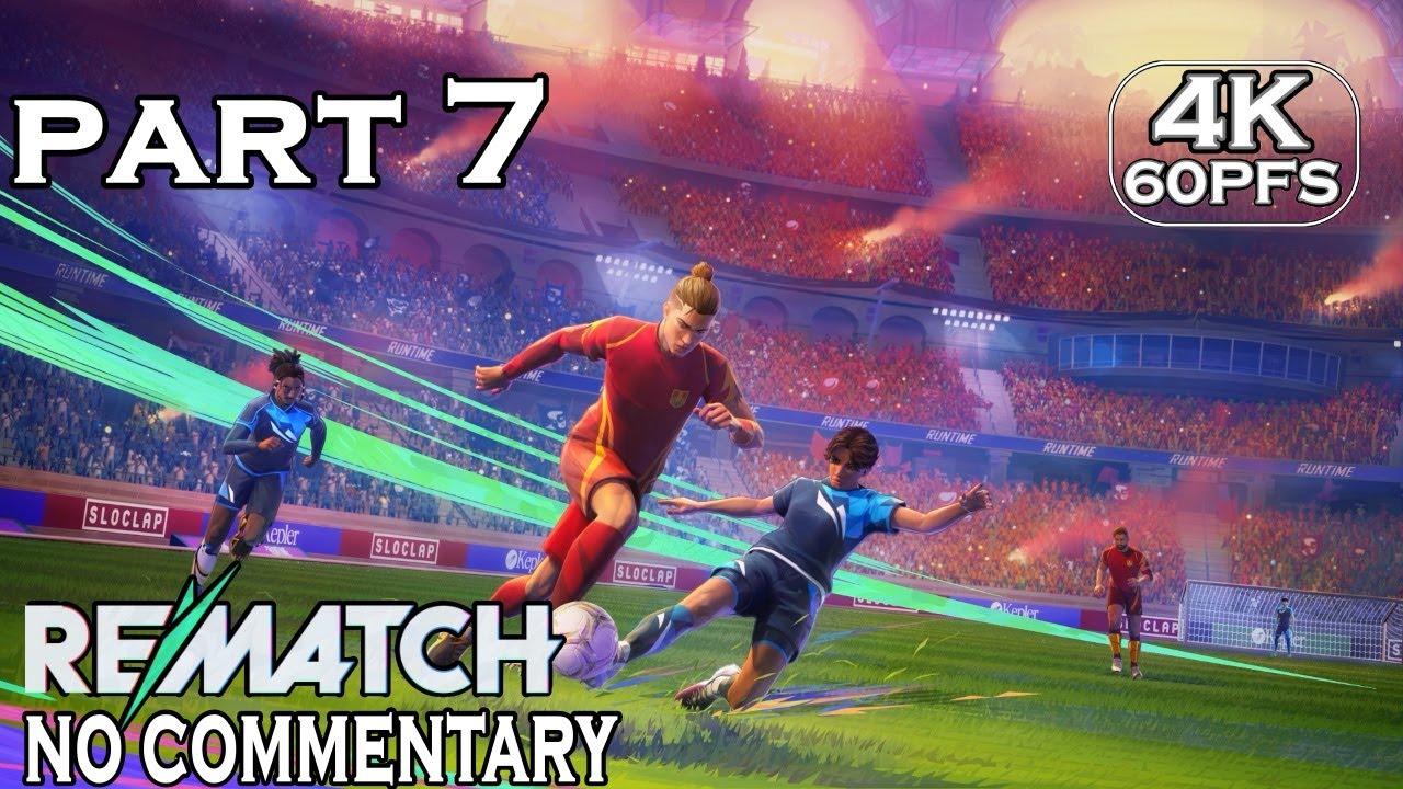 REMATCH Gameplay Walkthrough PART 7 4K-60FPS - No Commentary