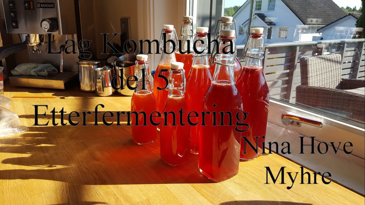 Oppskrift på Kombucha del 5 Etterfermentering