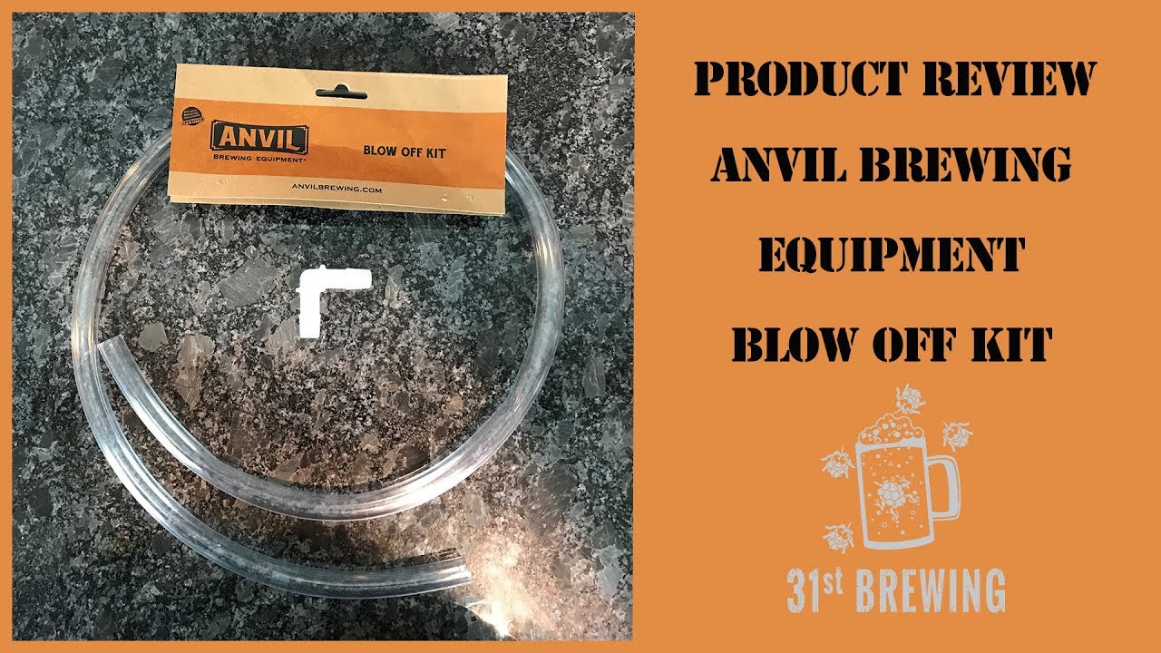 Product Review Anvil Brewing Equipment Blow Off Kit