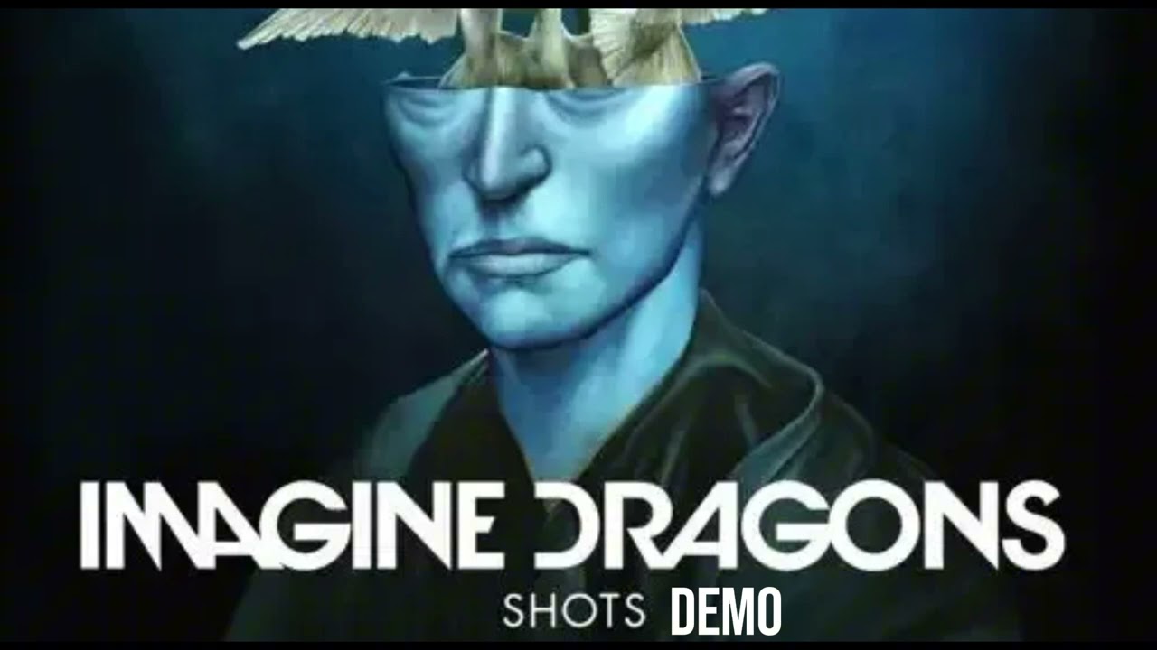 Imagine Dragons - Shots (demo version)