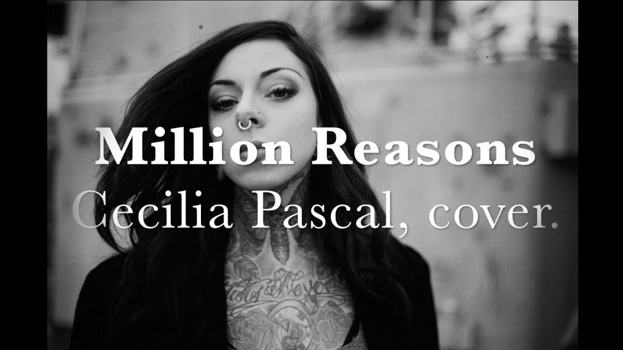 Million Reasons - Lady Gaga (Cecilia Pascal cover)