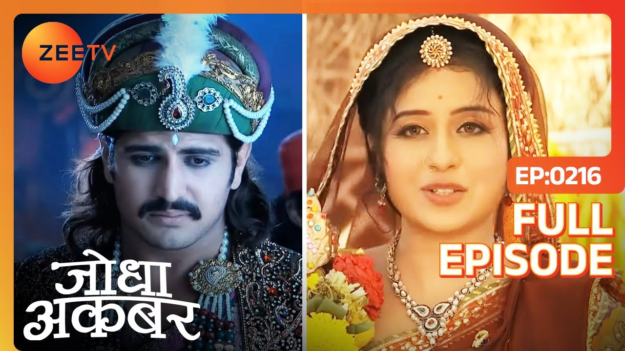 Jodha ने शरण ली आश्रम में | Jodha Akbar | Full Ep. 216 | ZEE TV