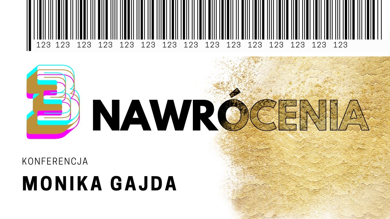 Monika Gajda - Konferencja - Trzy nawrócenia