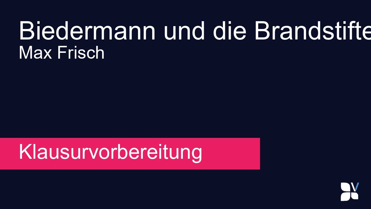 Biedermann und die Brandstifter (Max Frisch) – Zusammenfassung, Analyse, Interpretation Klausurhilfe