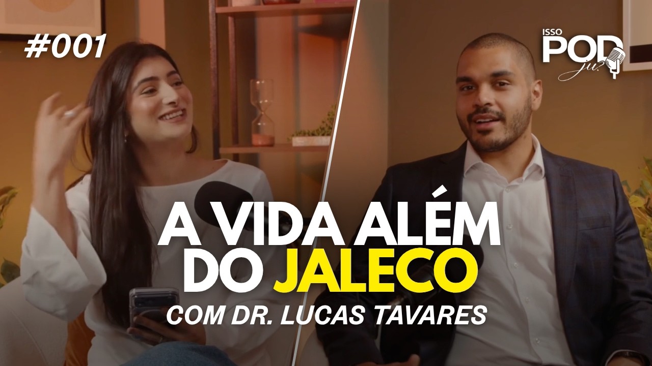 Isso Pod Ju com Dr. Lucas Tavares l Episódio 01