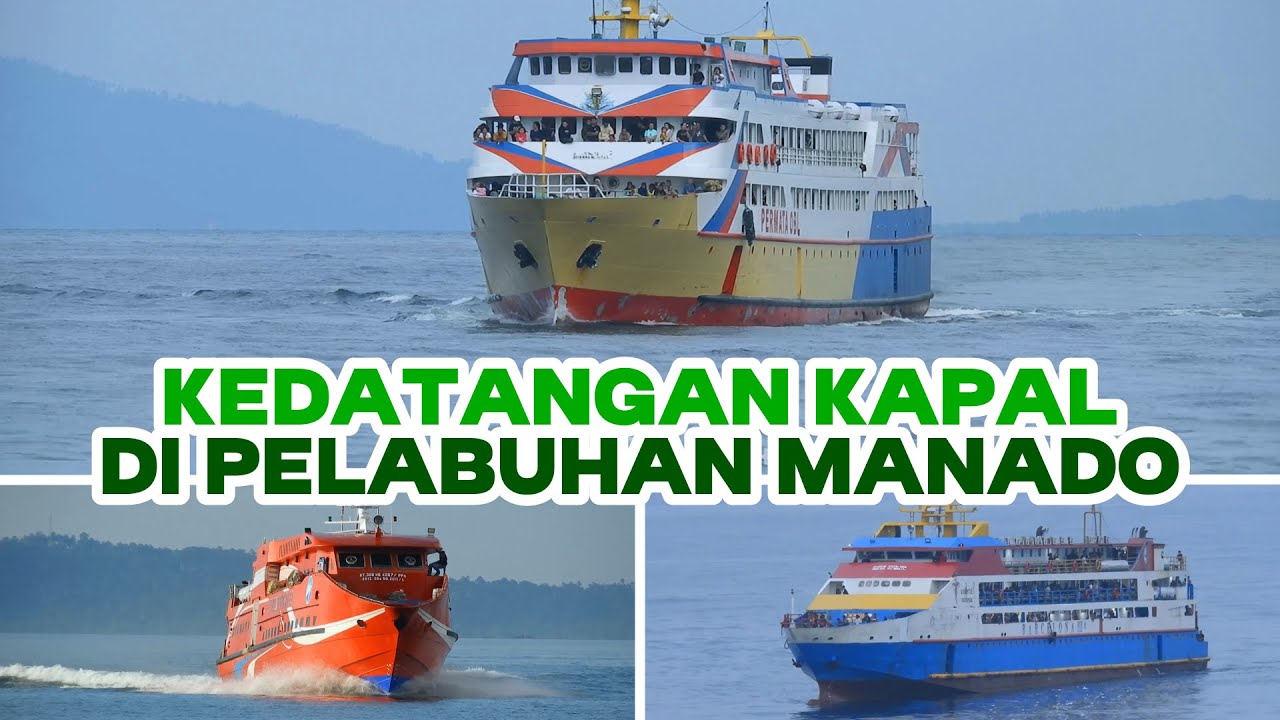 Kedatangan Kapal Penumpang di Pelabuhan Manado Part 10