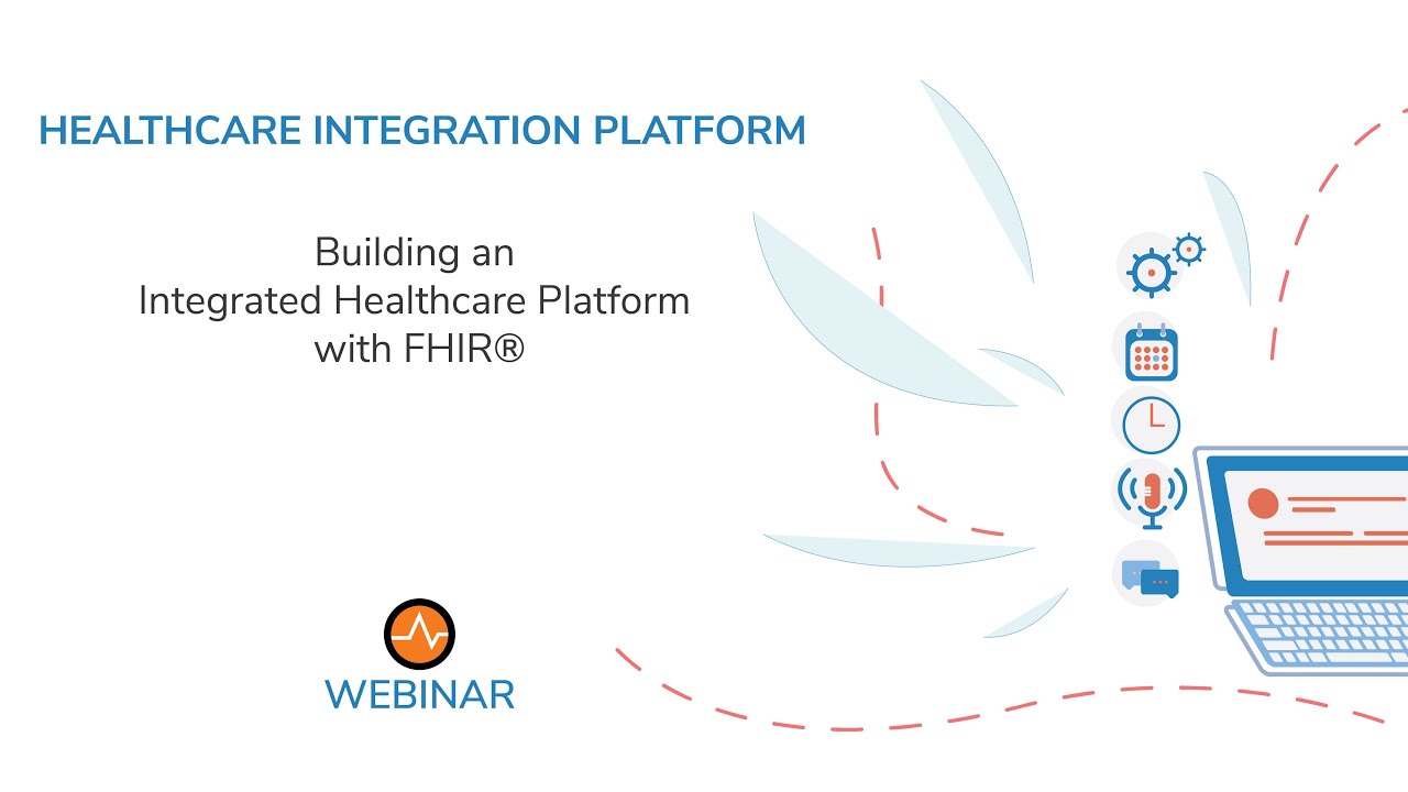 Building an Integrated Healthcare Platform with FHIR&reg;, WSO2 Webinar