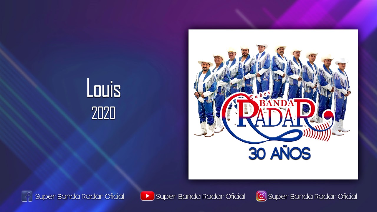 Louis - Super Banda Radar 2020