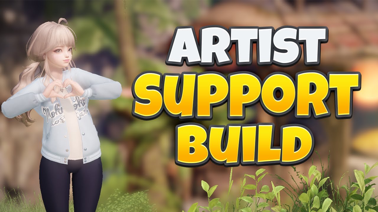 Artist Support Build - Lost Ark