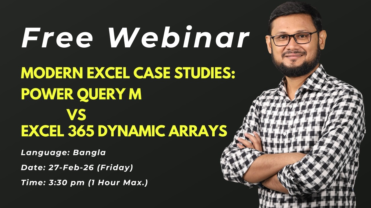 Free Webinar on Modern Excel Case Studies Power Query M vs Excel 365 Dynamic Arrays