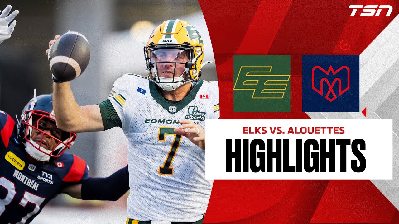 CFL Week 10: Edmonton Elks vs. Montreal Alouettes | FULL HIGHLIGHTS