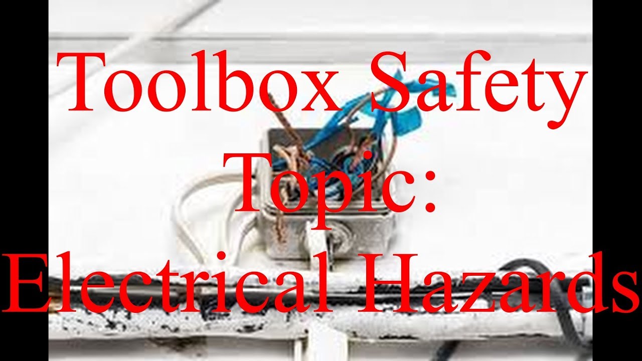Toolbox Topic: Electrical Hazards