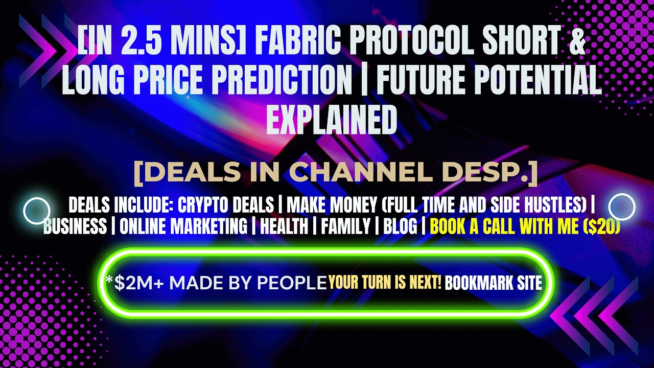[In 2.5 mins] Fabric Protocol Short & Long Price Prediction [Crypto Deals In Desp.]