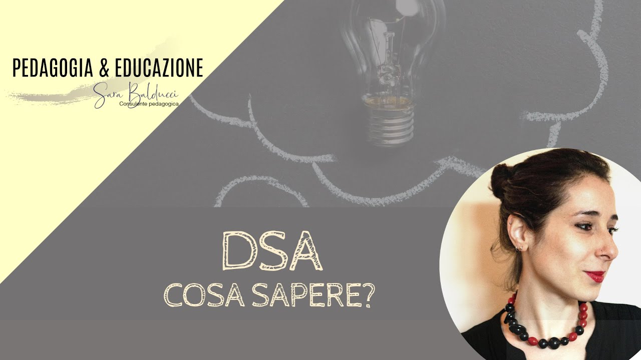 1/3 DSA: Cosa sapere e cosa fare??