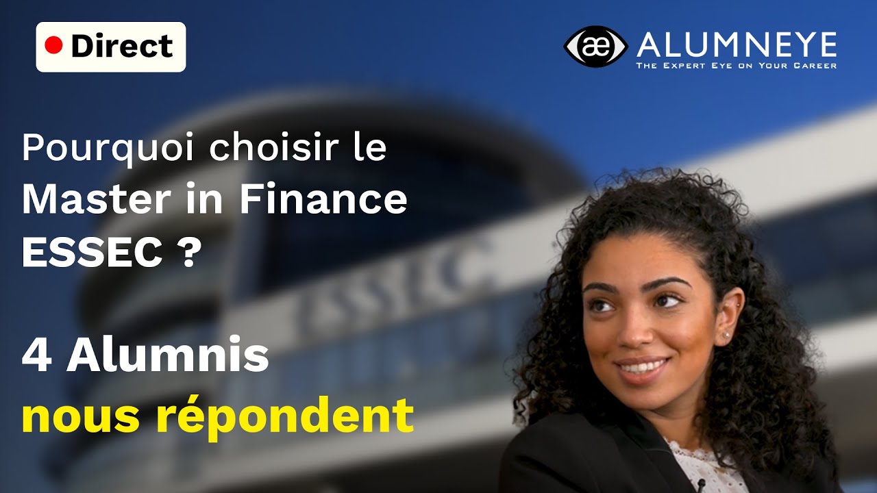 Pourquoi choisir le Master in Finance ESSEC ? 4 Alumni répondent lors du live AlumnEye