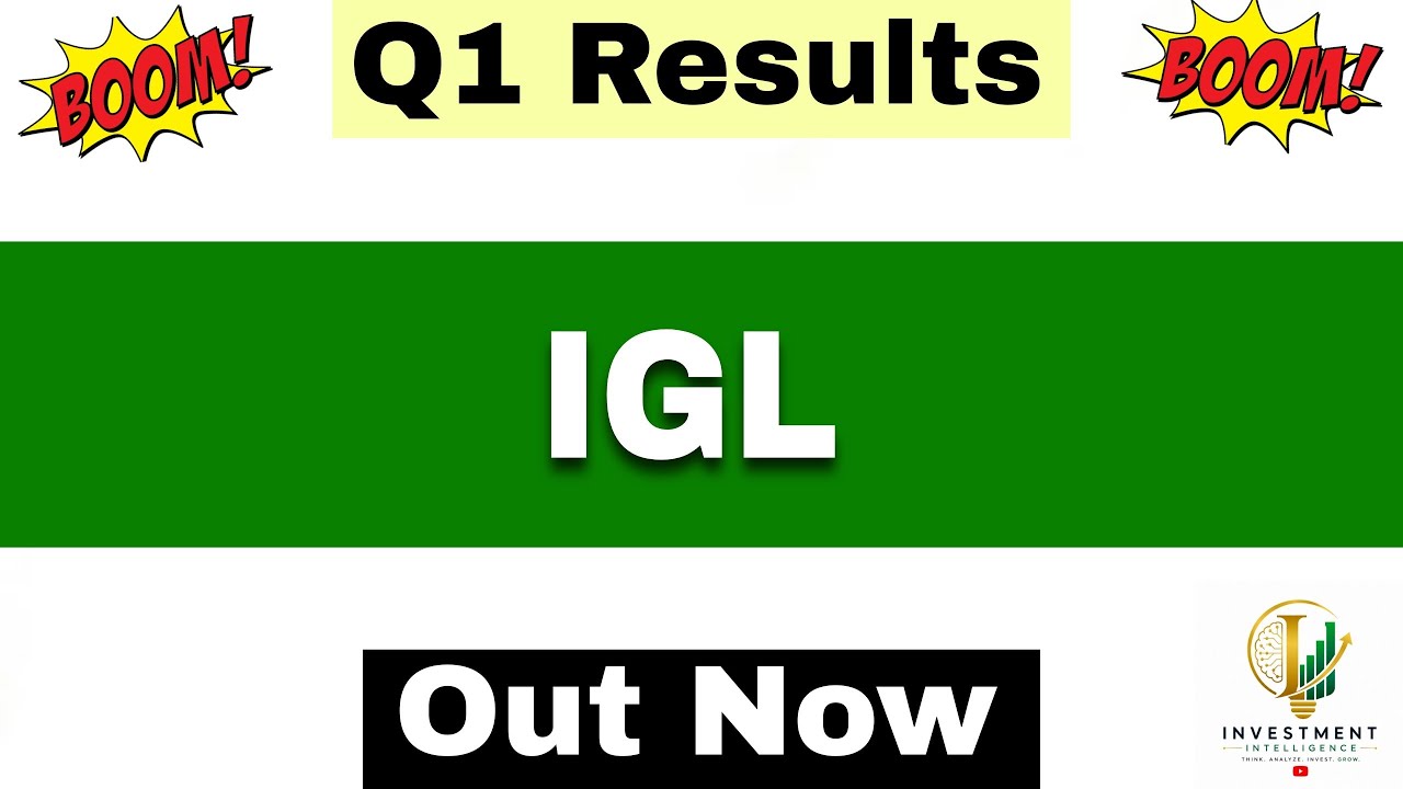 IGL Q1 Results 2027 | IGL Results Today | IGL Share Latest News | Indraprastha Gas Share