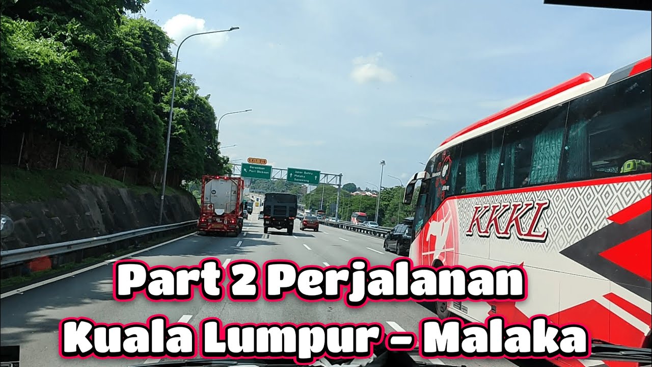 Part 5 Tour Tiga Negara Arumba 79 (Part 2 Perjalanan Kuala Lumpur - Malaka)