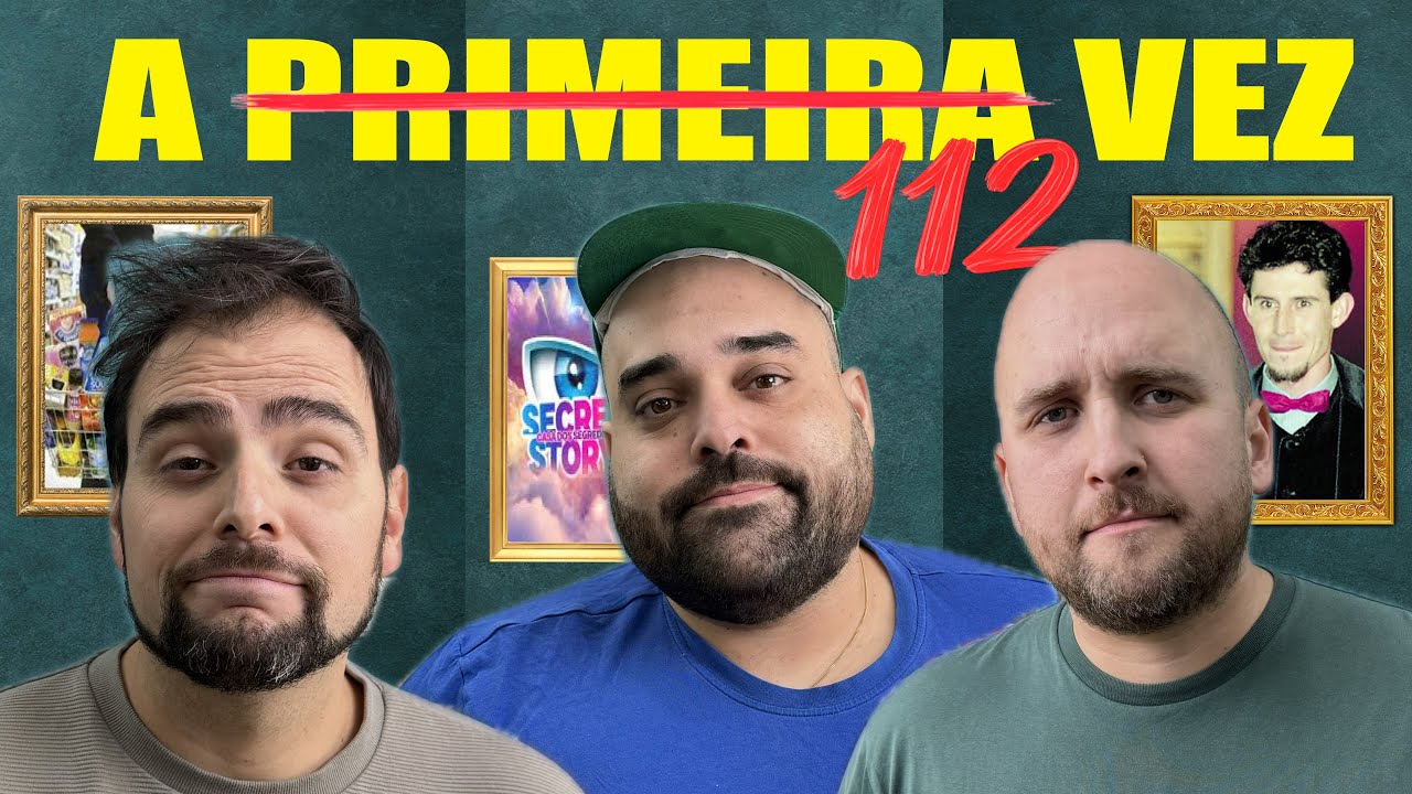 #112 - excesso de hipermercados, Iggy vê o Secret Story, Zé Maria do Big Brother - A PRIMEIRA VEZ