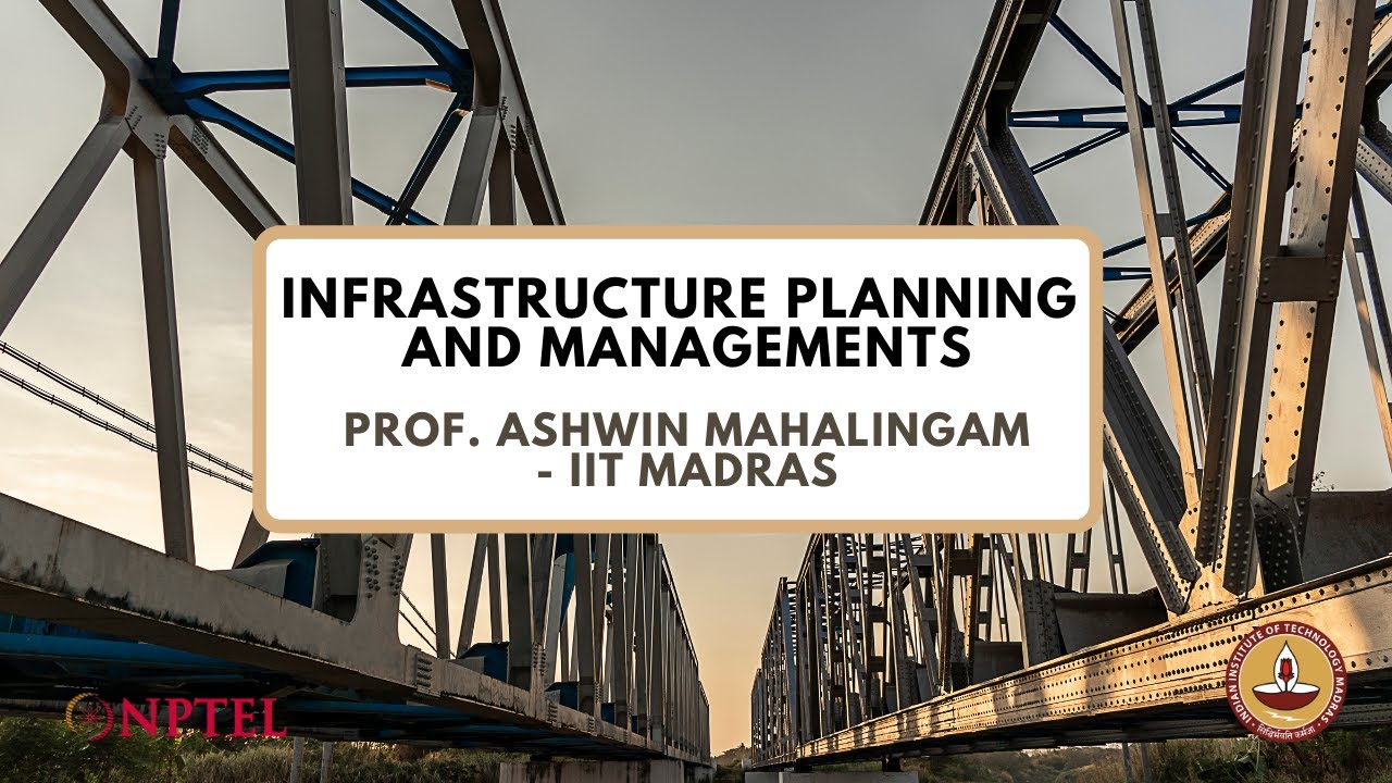 Infrastructure Planning and Management - Course Introduction