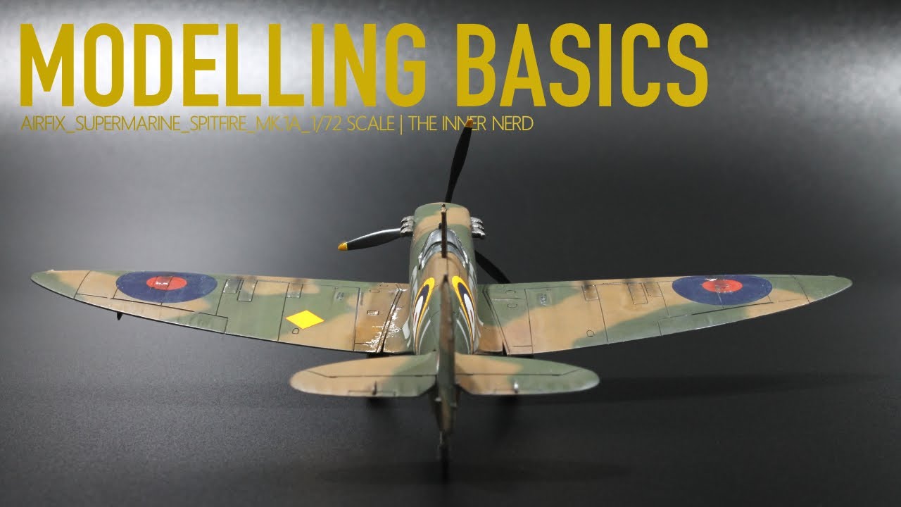 Model Making for Beginners | Airfix Spitfire Mk.I 1/72 | The Inner Nerd