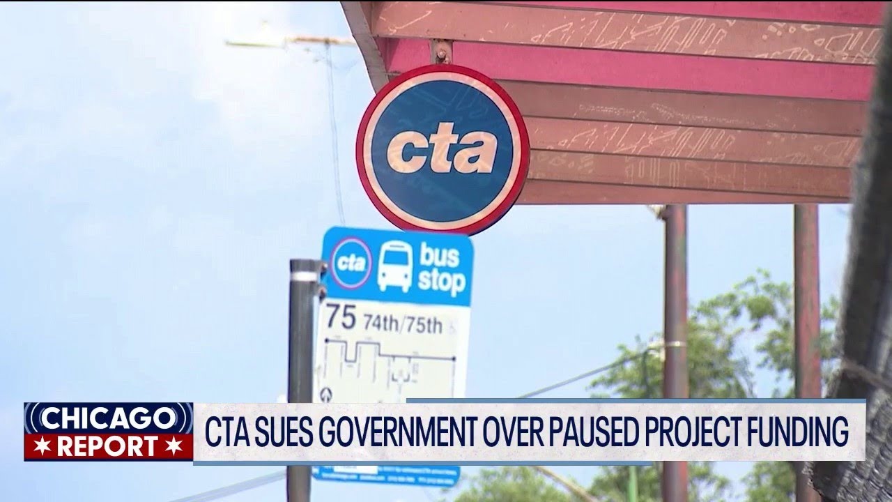 CTA подает в суд на правительство из-за приостановленного финансирования проекта | The Chicago Re...