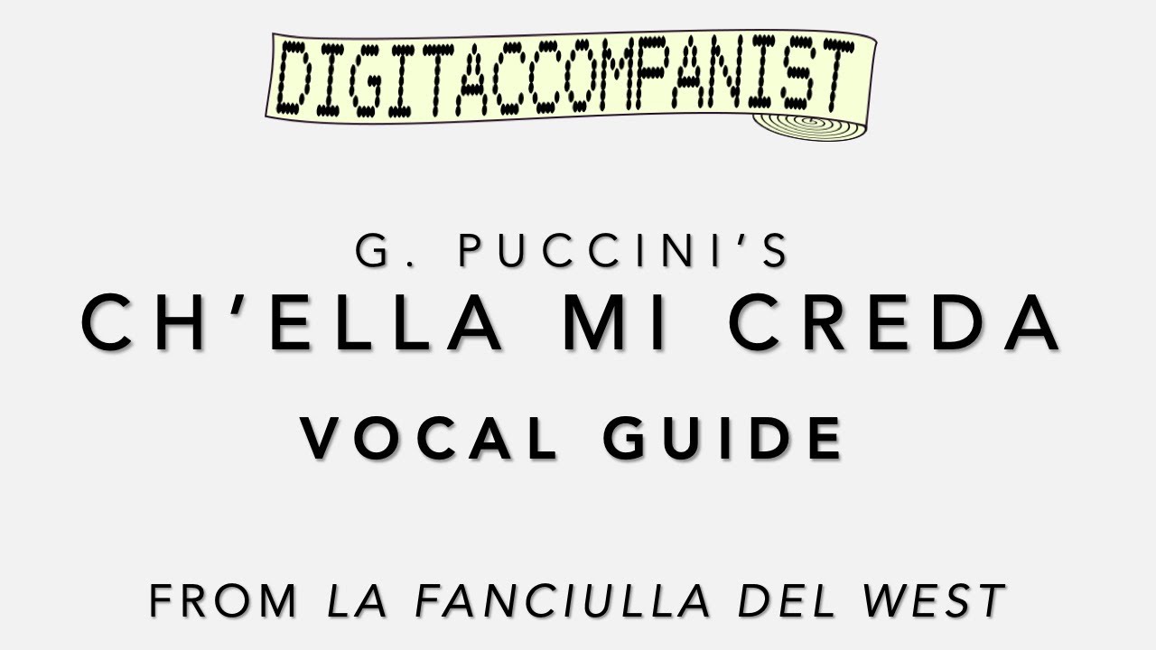 Ch'ella mi creda (Vocal Guide) – Digital Accompaniment