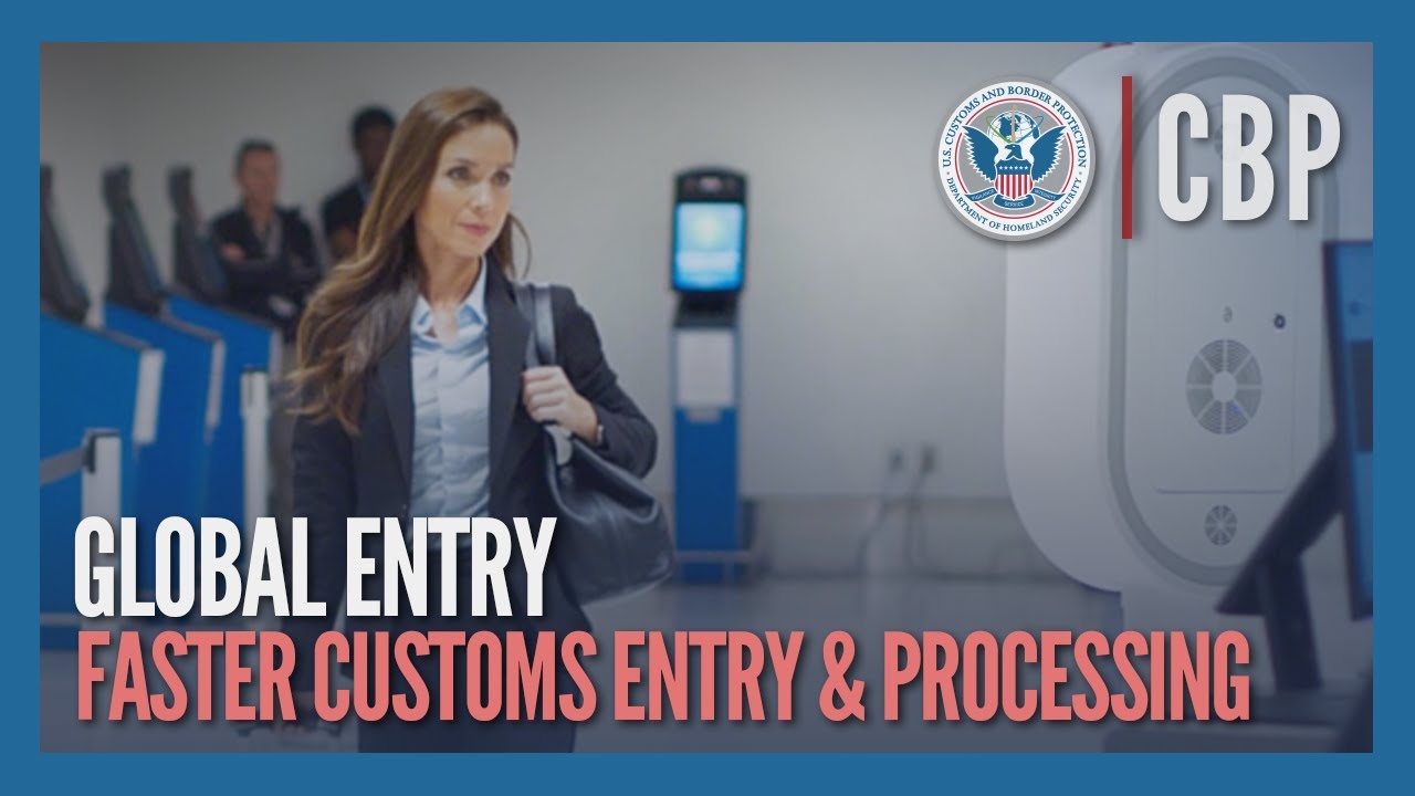 Expedited Customs Processing on Arrival - Global Entry (2025) | CBP