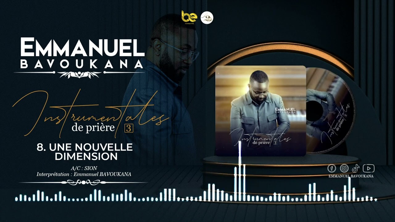 Instrumentales De Prière 3 || 08 UNE NOUVELLE DIMENSION || Emmanuel BAVOUKANA