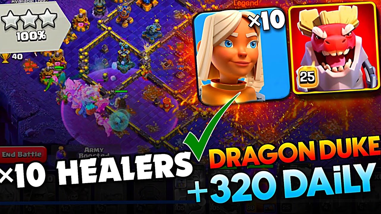 Dragon Duke  NEW - 10 Healers .zero iQ Th18 DAiLY 320 with Proof( swag )every Single Attack Strategy