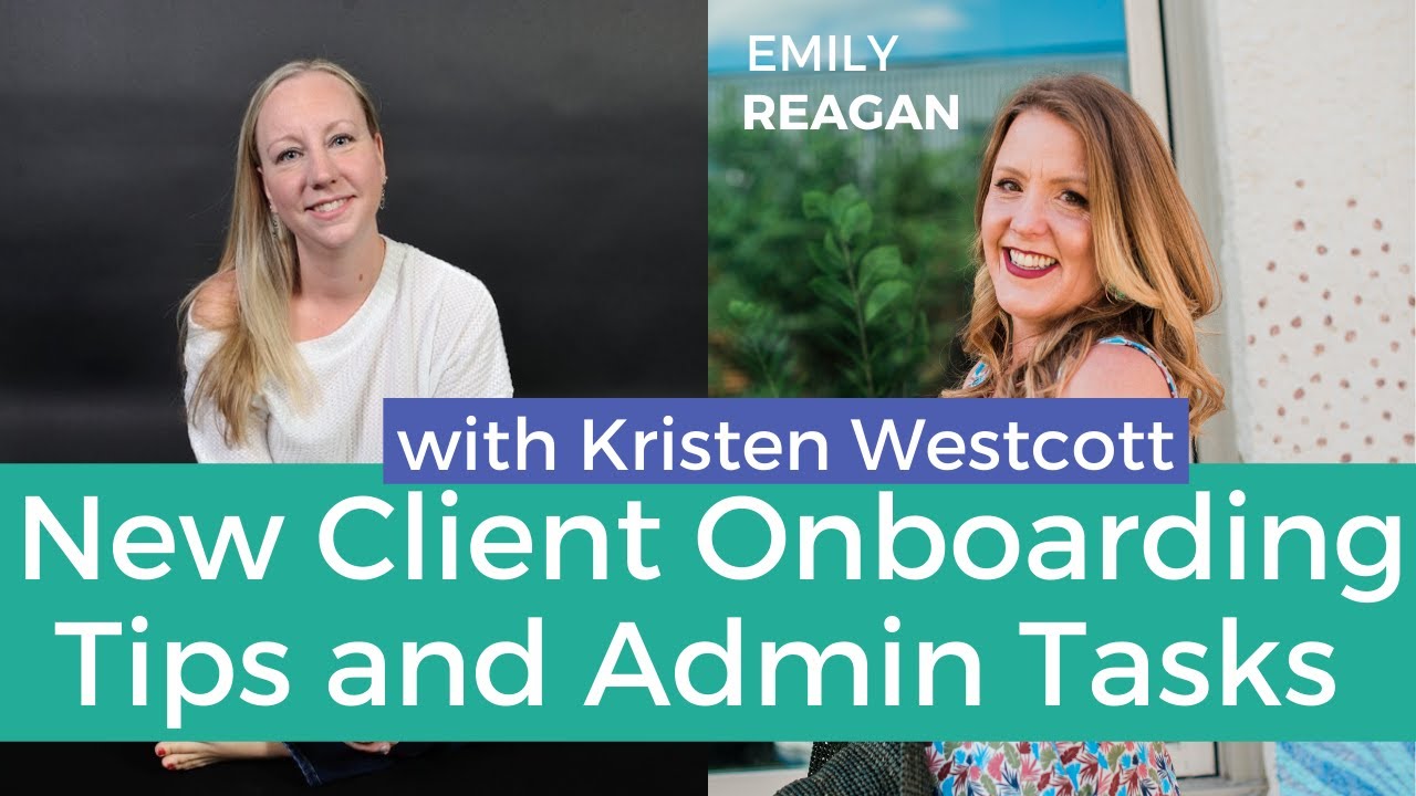 New Client Onboarding Tips and Administrative Tasks for Virtual Assistants