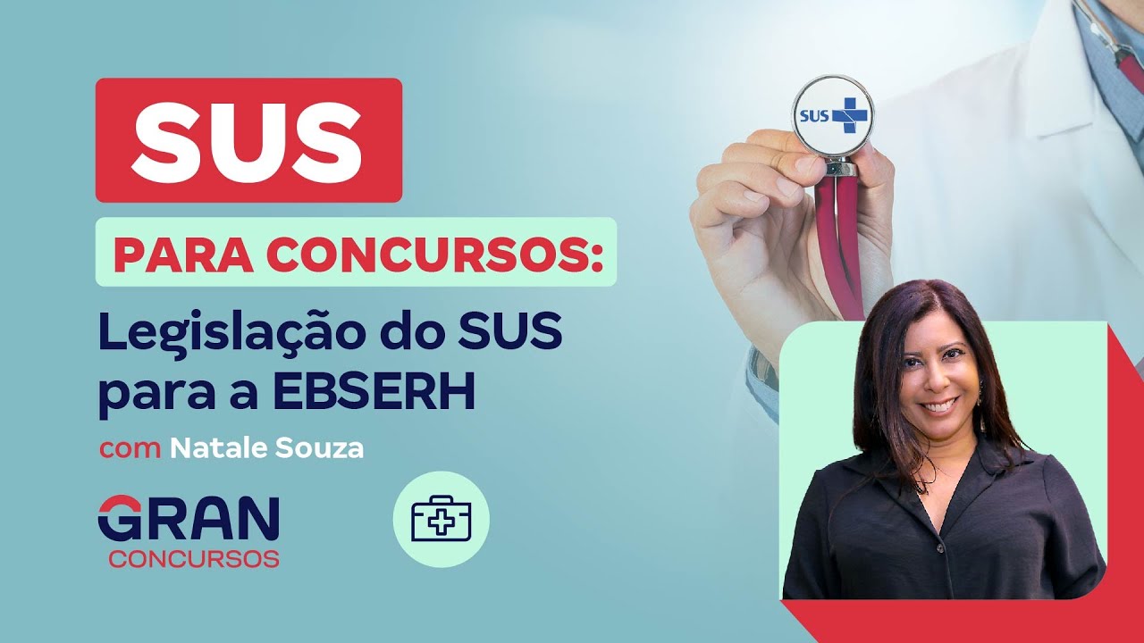SUS para Concursos:  Legislação do SUS para a EBSERH