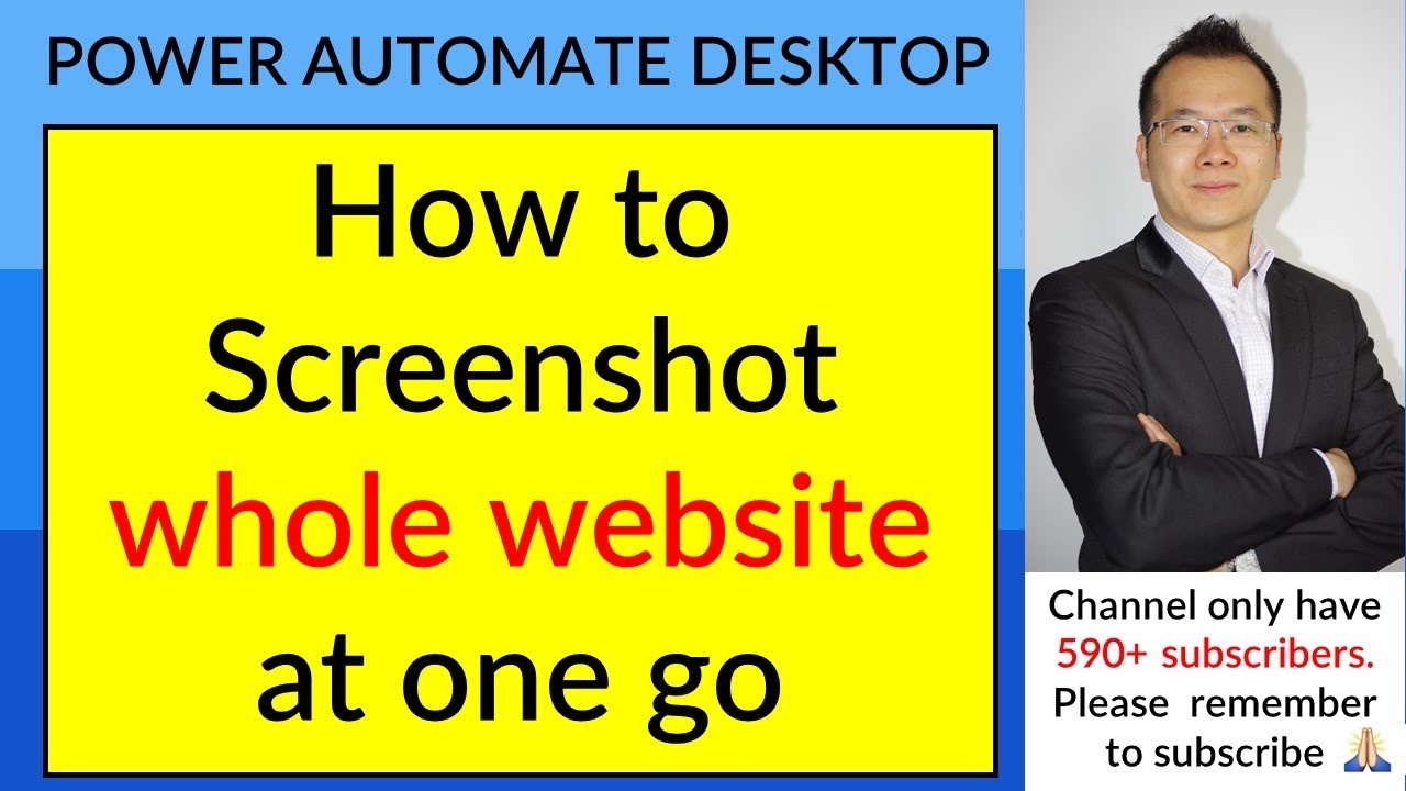Part 2/3: How to Screenshot Whole Webpage at one go - Screen shots automation-Power Automate Desktop