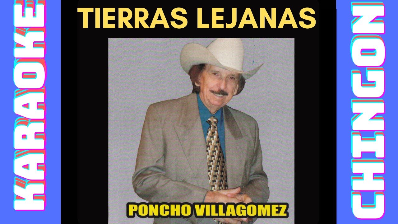 KARAOKE - Tierras Lejanas - Poncho Villagomez y Sus Coyotes del Rio Bravo.