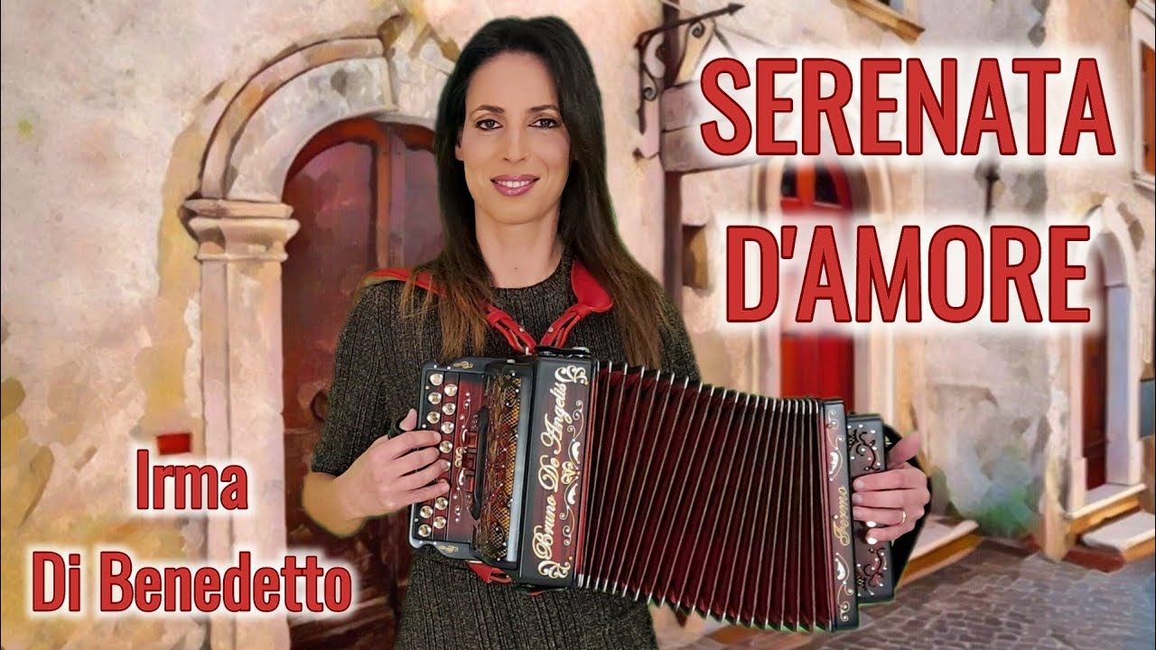 SERENATA D'AMORE ♥️ IRMA DI BENEDETTO - Organetto Abruzzese Accordion (beguine)