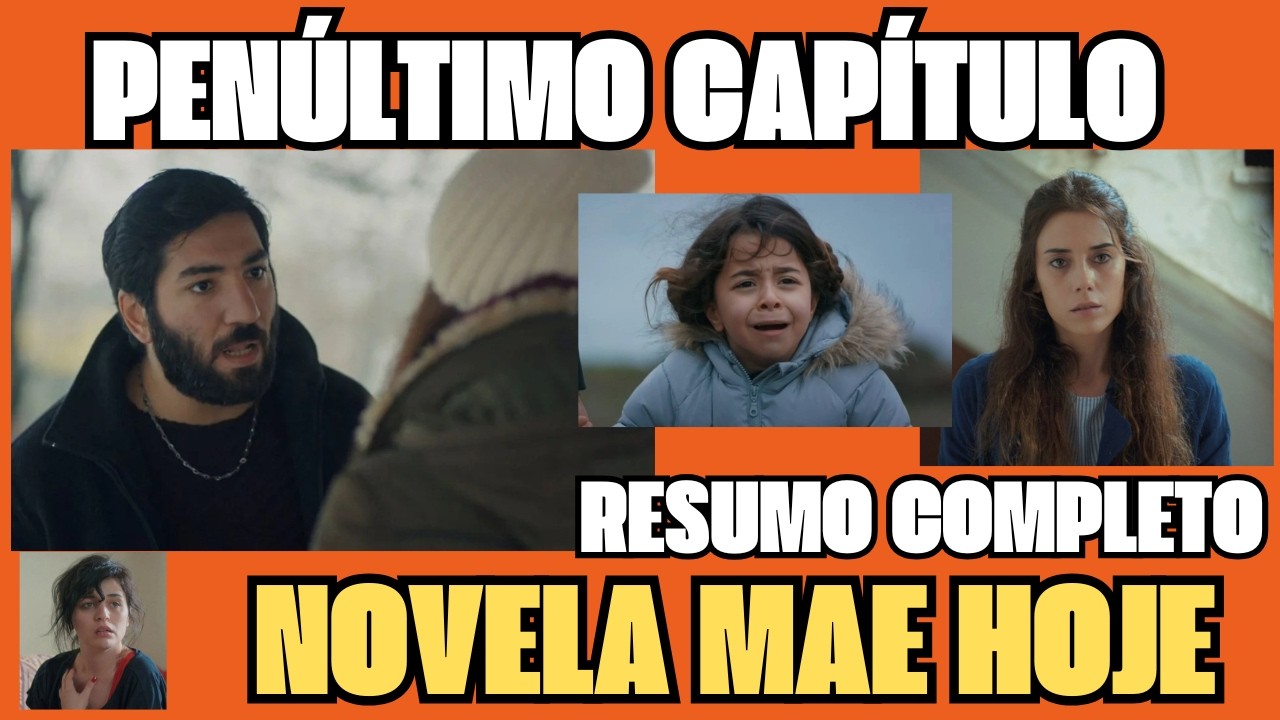 No penúltimo capítulo da novela Mãe, os conflitos  Cengiz e Zeynep Resumo completo Hoje