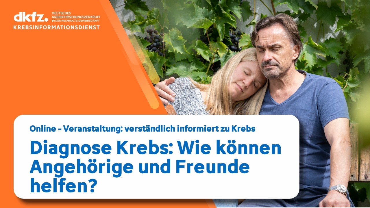 Diagnose Krebs: Wie können Angehörige und Freunde helfen?
